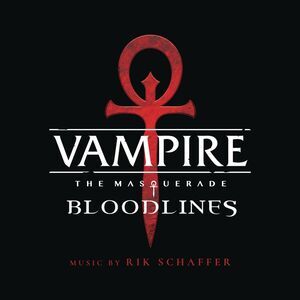 Rik Schaffer - Vampire the Masquerade - Bloodlines / O.S.T.  CD